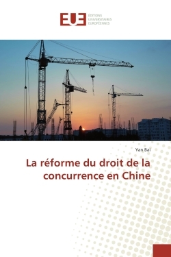 La reforme du droit de la concurrence en Chine