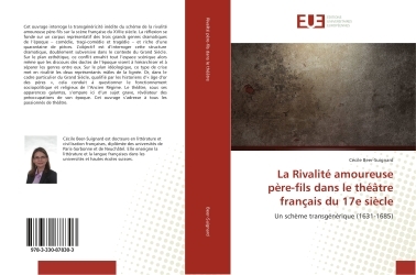 La Rivalité amoureuse père-fils dans le théâtre français du 17e siècle