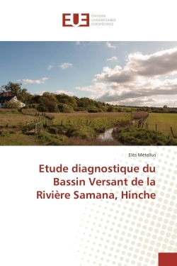 Etude diagnostique du Bassin Versant de la Riviere Samana, Hinche
