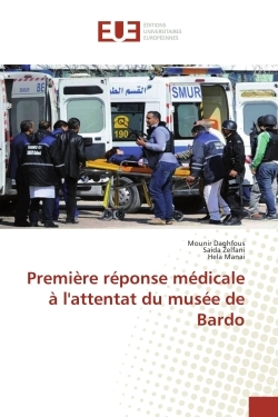 Premiere reponse medicale A l'attentat du musee de Bardo