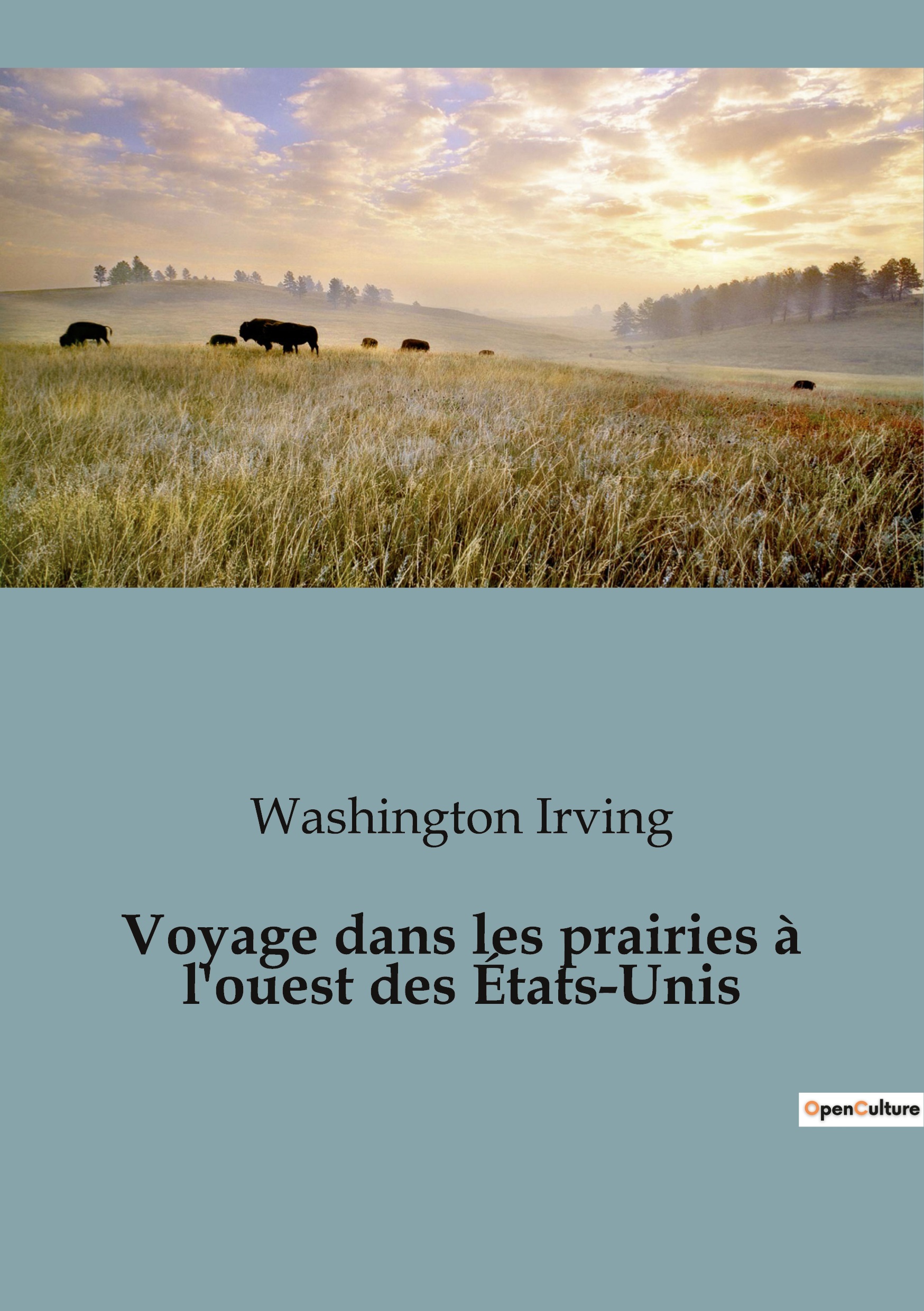 Voyage dans les prairies à l'ouest des États-Unis