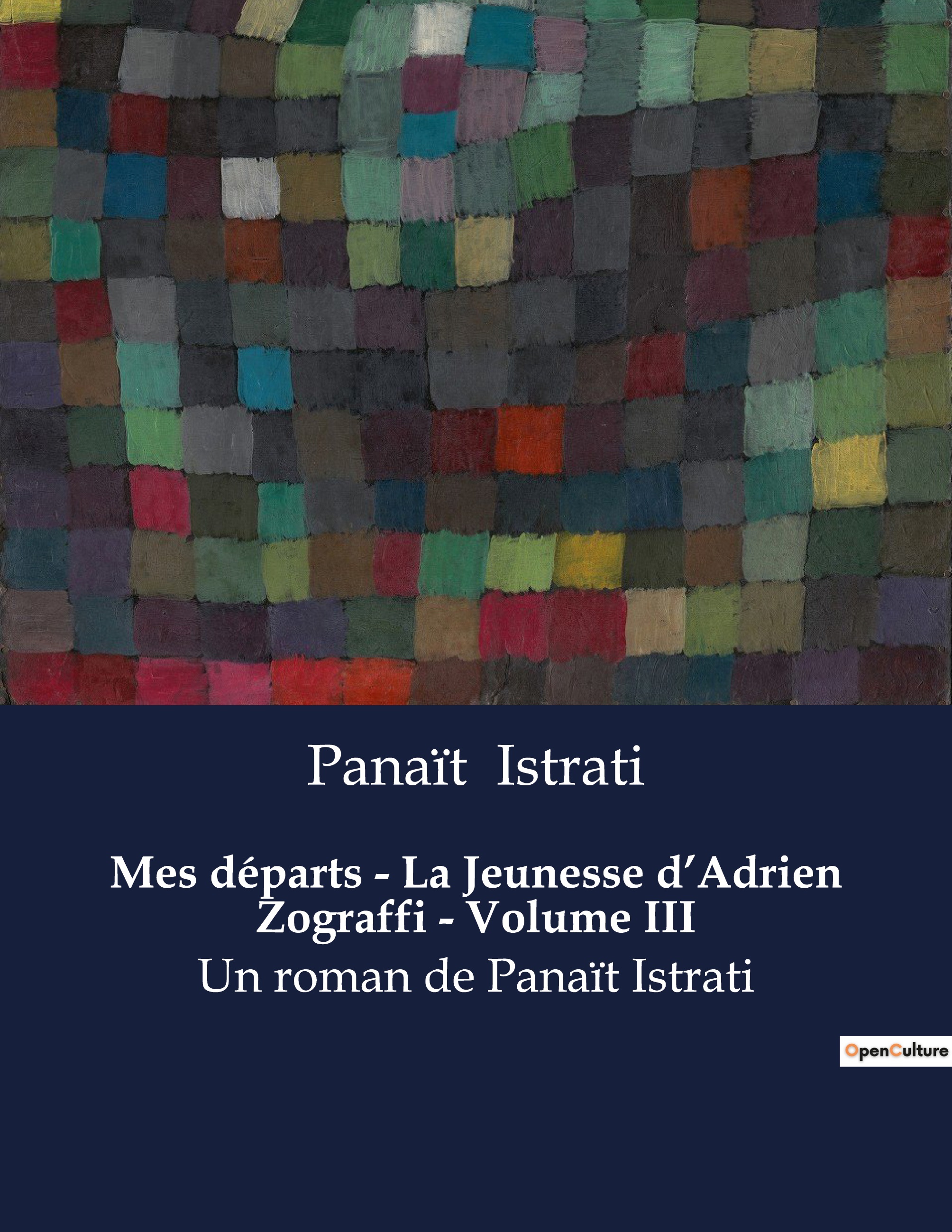 Mes départs - La Jeunesse d'Adrien Zograffi - Volume III