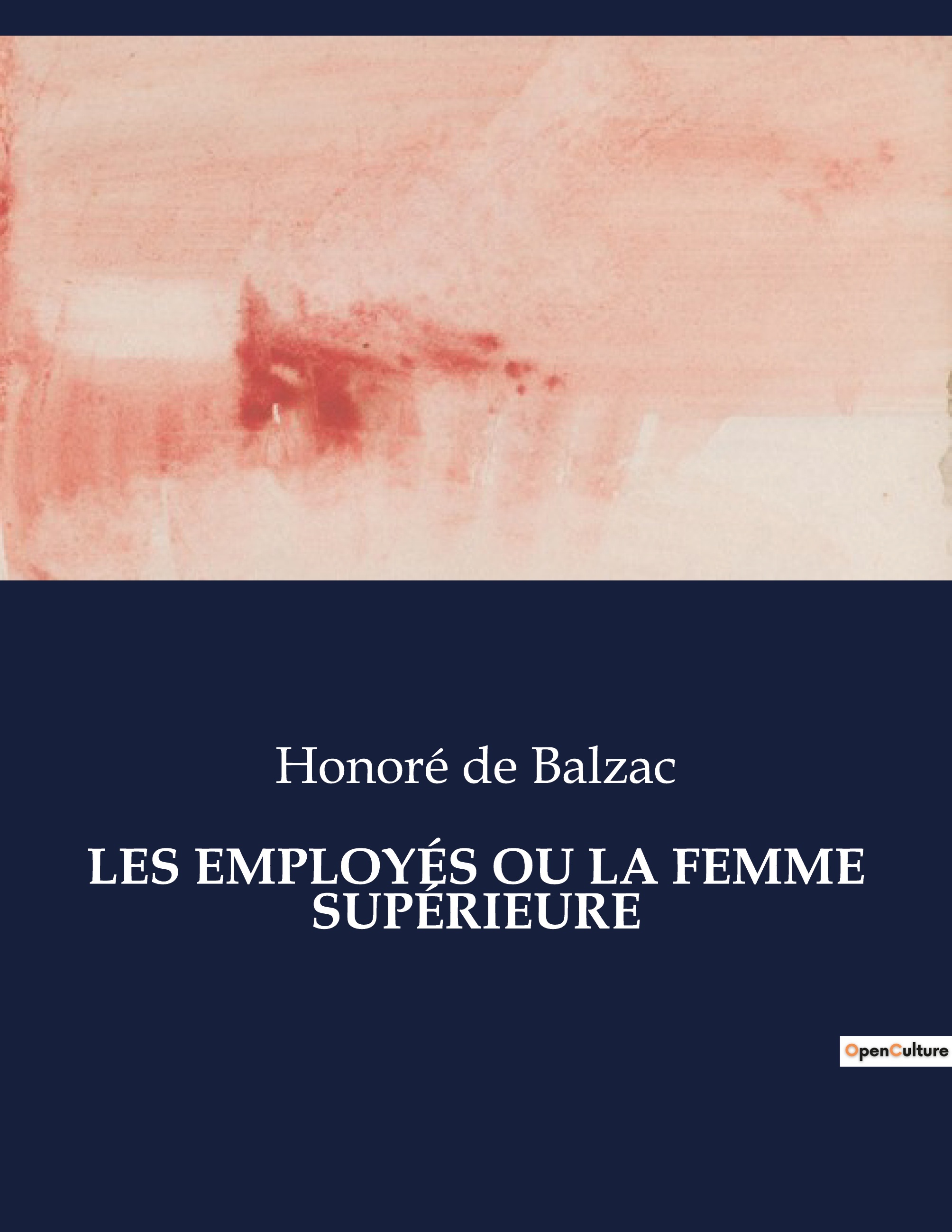 LES EMPLOYÉS OU LA FEMME SUPÉRIEURE