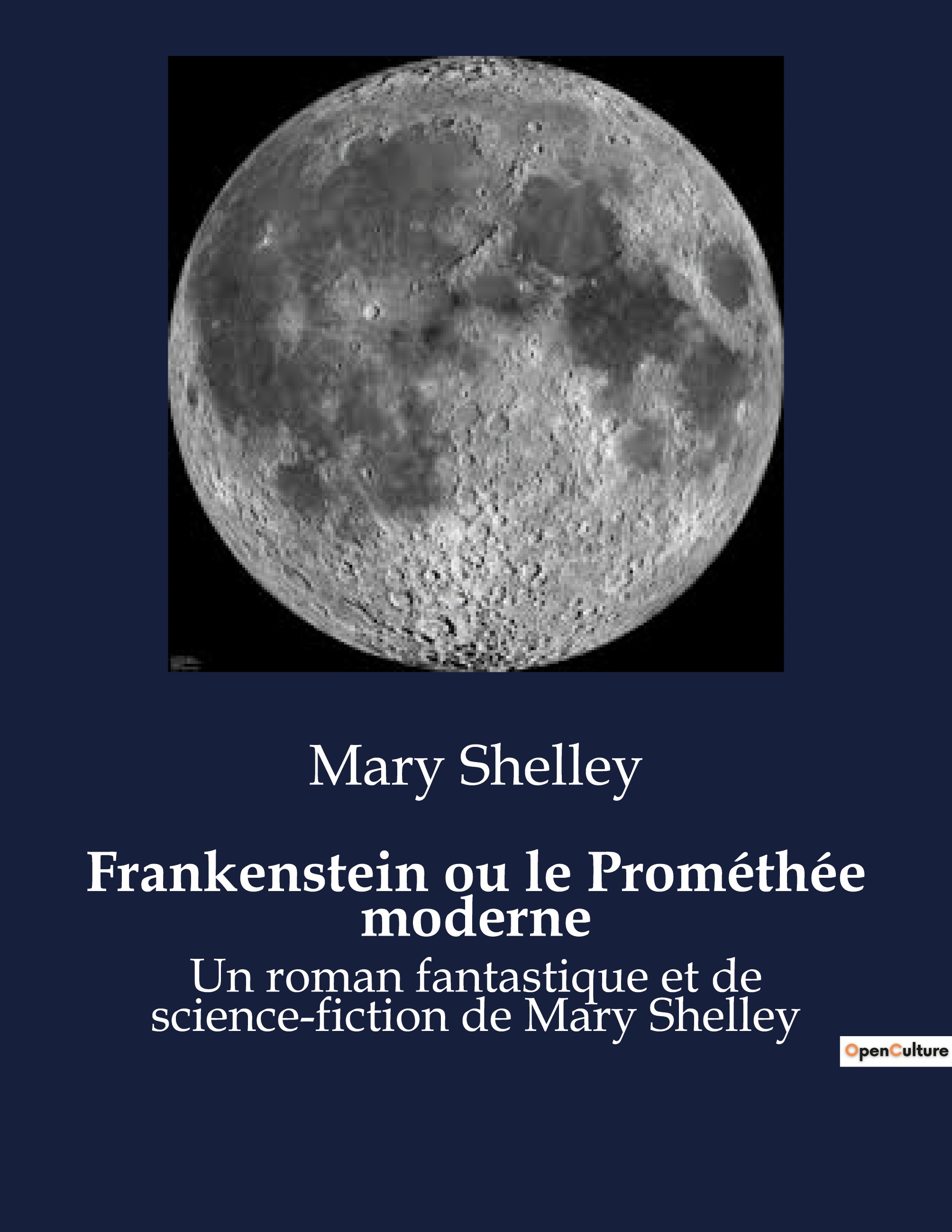 Frankenstein ou le Prométhée moderne