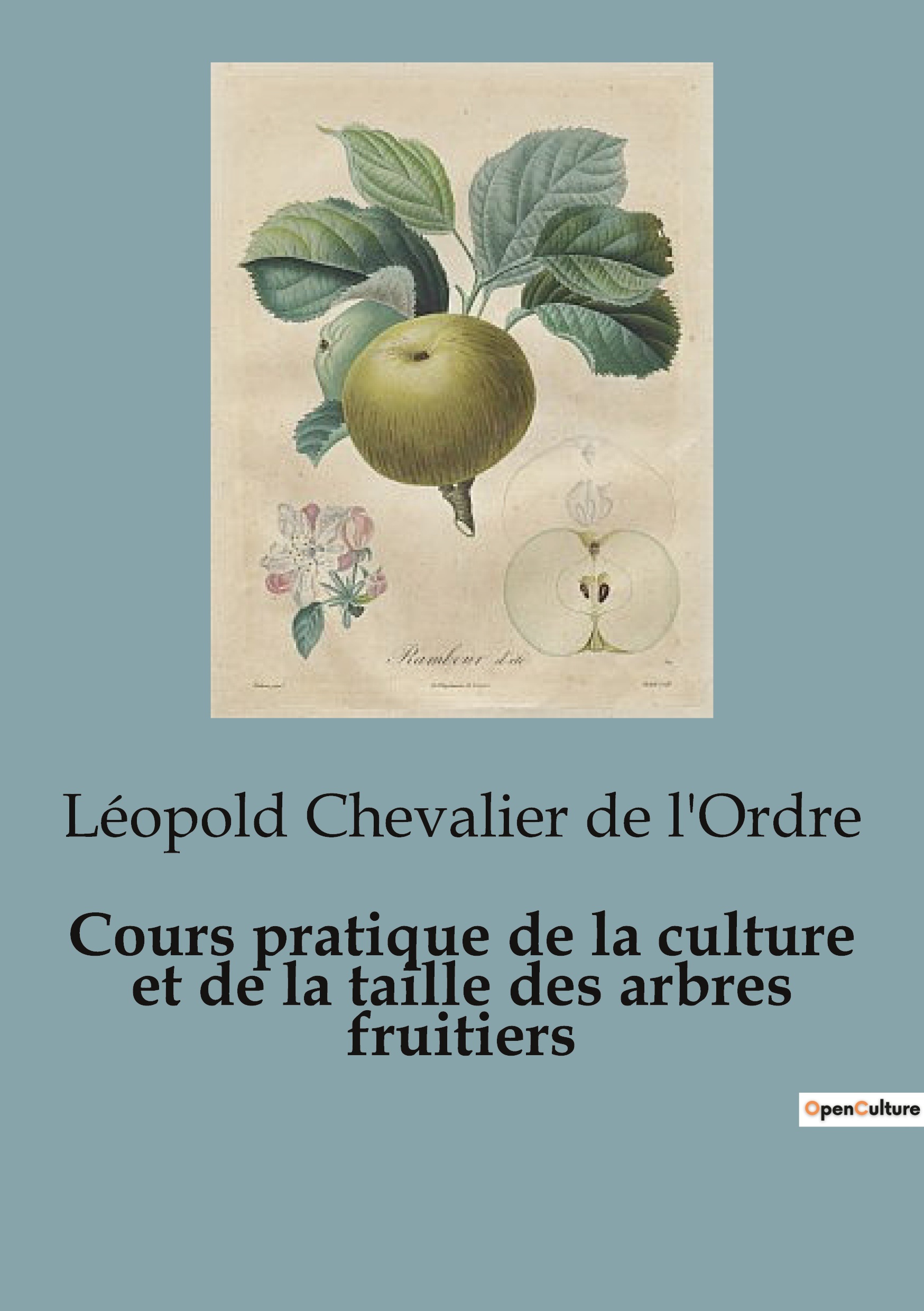 Cours pratique de la culture et de la taille des arbres fruitiers