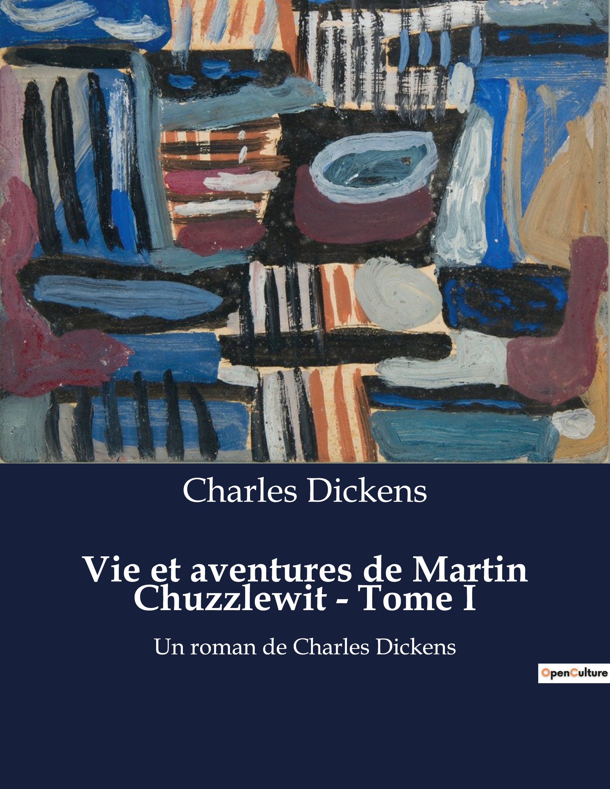 Vie et aventures de Martin Chuzzlewit - Tome I