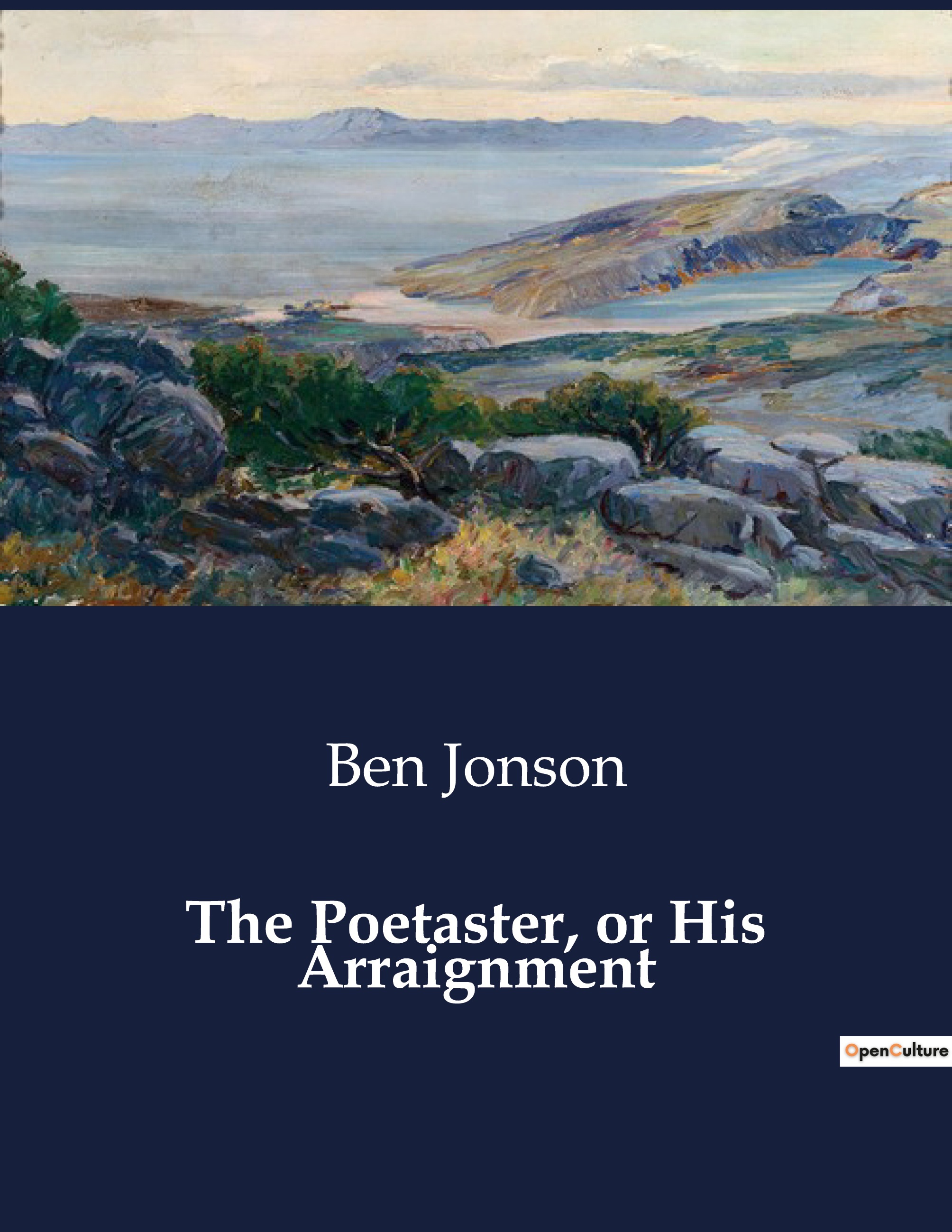 The Poetaster, or His Arraignment