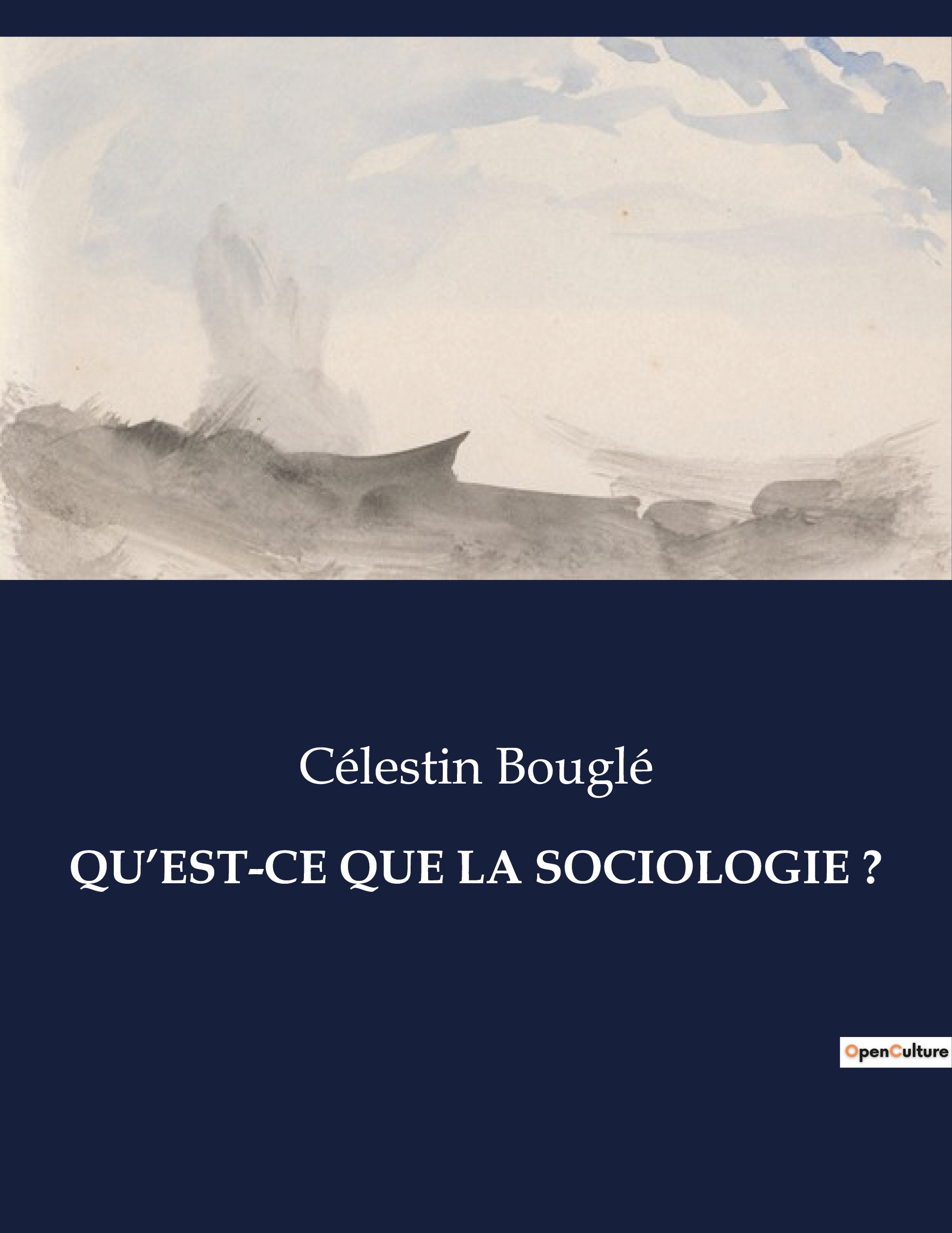 QU'EST-CE QUE LA SOCIOLOGIE ?