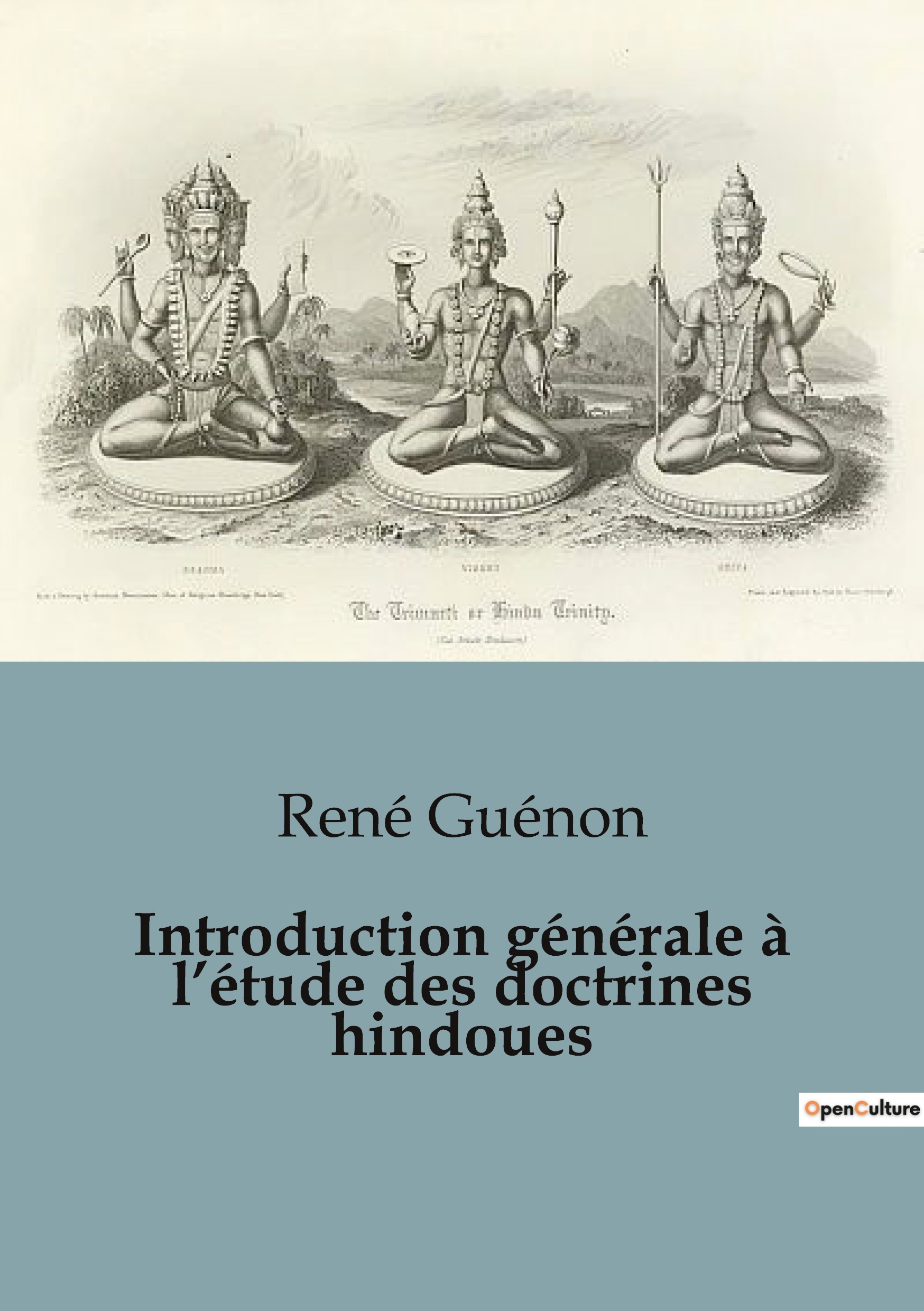 Introduction générale à l'étude des doctrines hindoues
