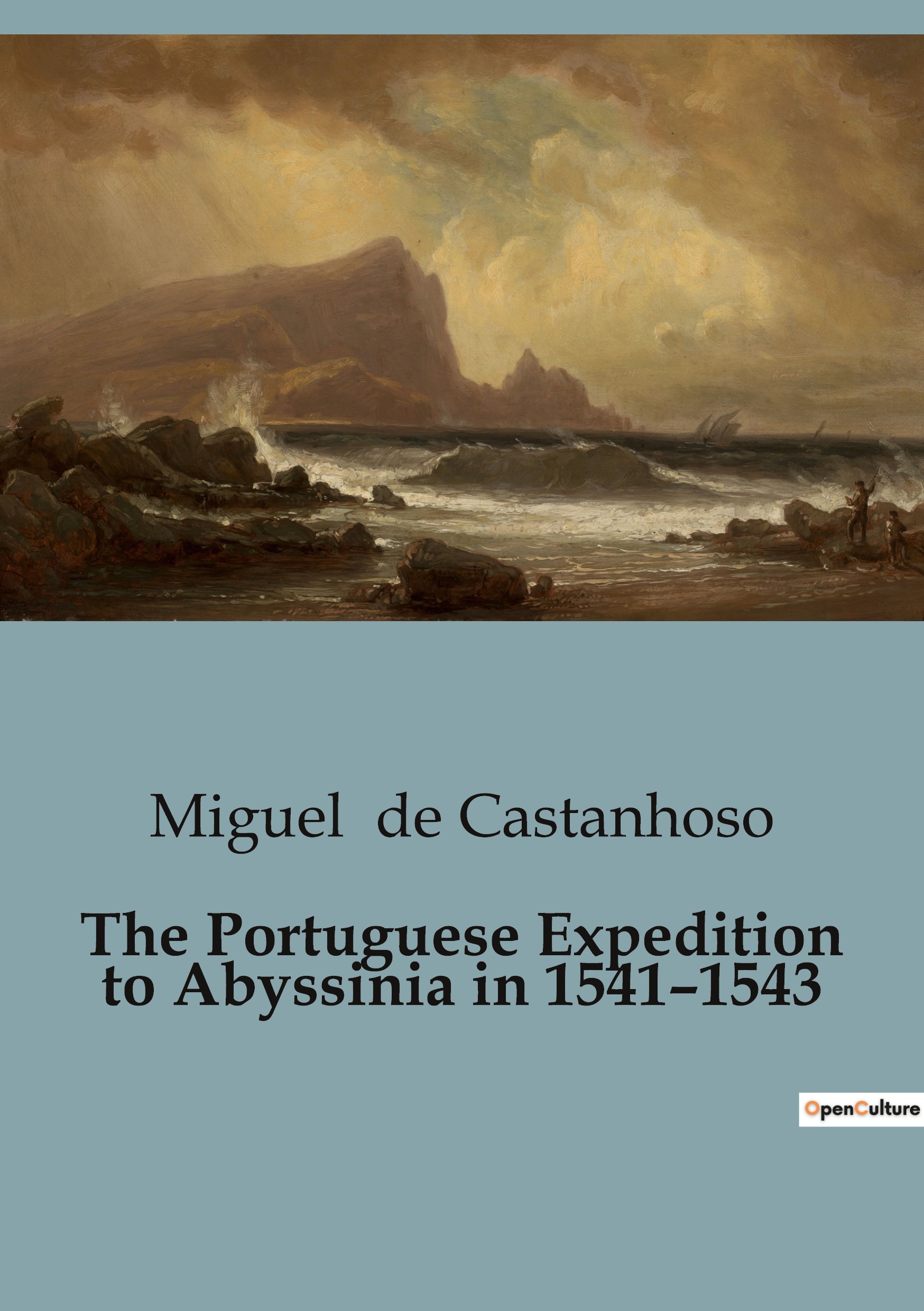 The Portuguese Expedition to Abyssinia in 1541-1543