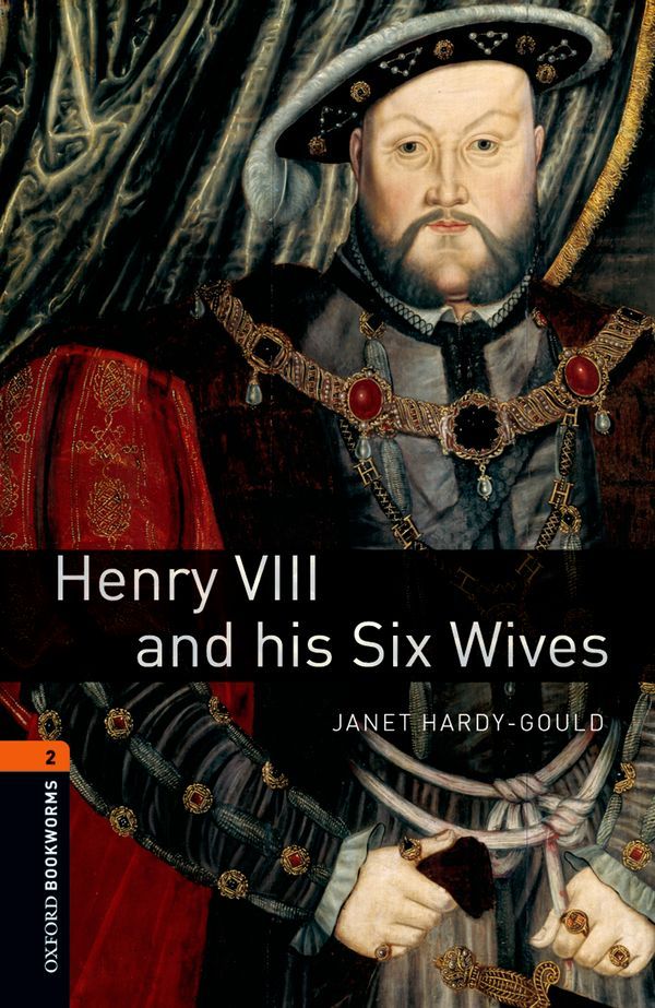 OBWL 3E Level 2: Henry Viii and His Six Wives