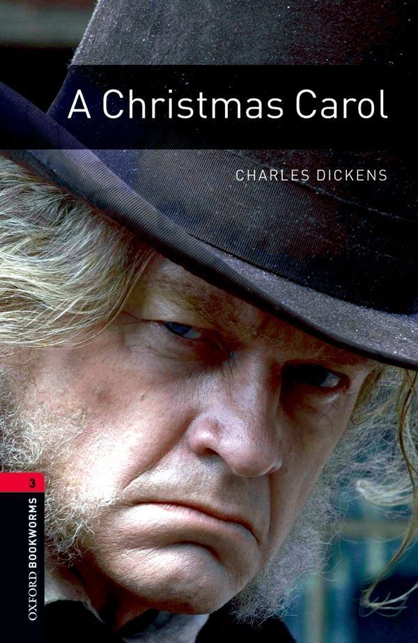 Oxford bookworms library level 3; a christmas carol