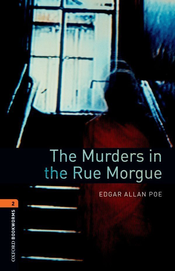 Oxford bookworms library 3e level 2; the murders in the rue morgue
