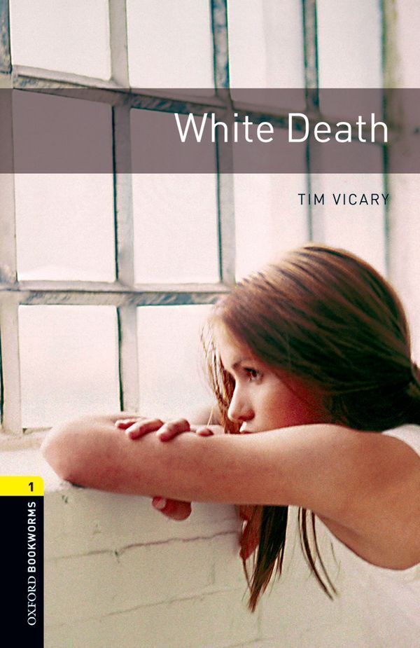 Oxford bookworms library 3e level 1; white death