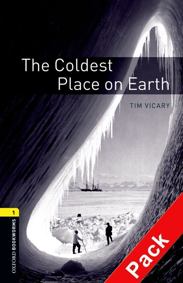Oxford bookworms library 3e level 1; the coldest place on earth audio cd pack