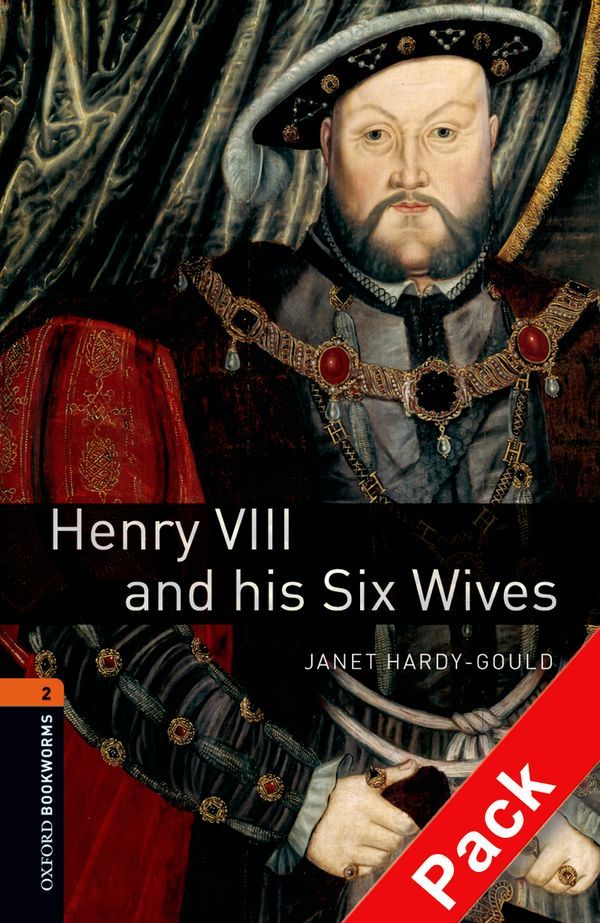 OBWL 3E Level 2: Henry Viii and His Six Wives Audio CD Pack
