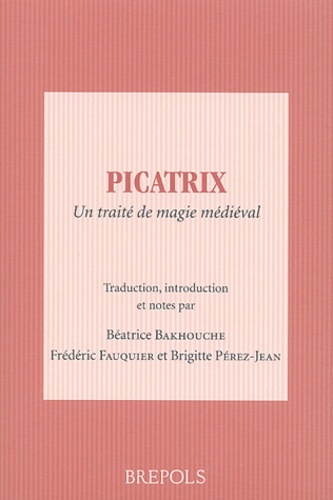 PICATRIX.TRAITE DE MAGIE MEDIEVAL