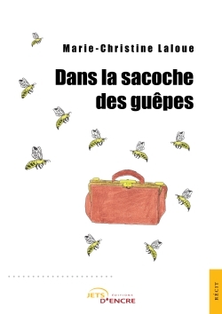 Dans la sacoche des guêpes