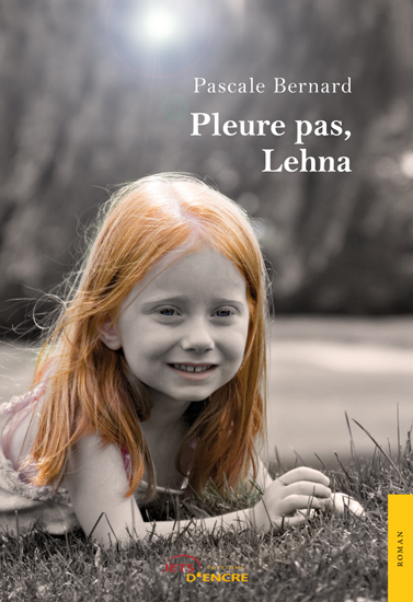 Pleure pas, Lehna