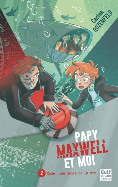 Papy, Maxwell et moi - Tome 2 Code : les dents de la mer