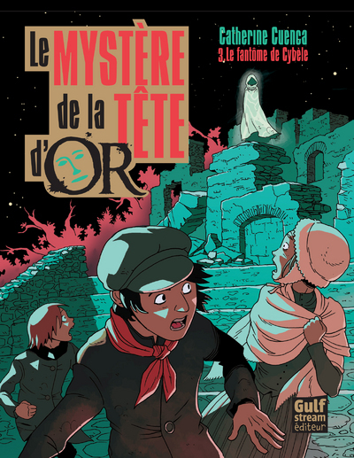 Le Mystère de la tête d'Or - Tome 3 Le fantôme de Cybèle