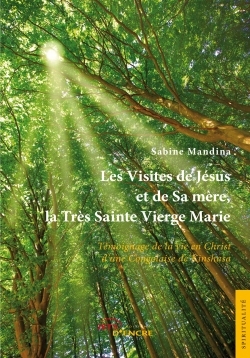 Les visites de Jésus et de sa très sainte mère