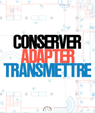 Conserver adapter transmettre