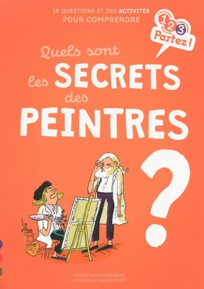 Quels sont les secrets des peintres ?