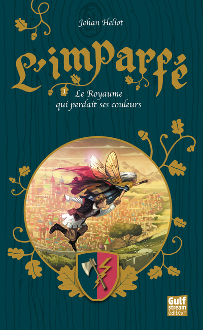 L'Imparfé - Tome 1 Le Royaume qui perdait ses couleurs