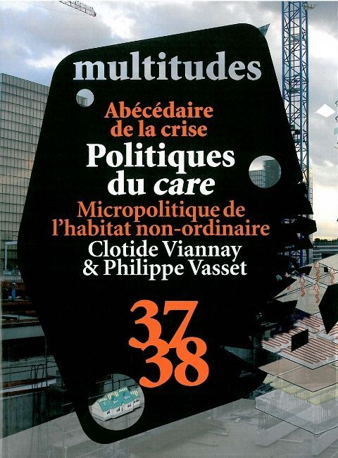 Multitudes N°37-38 / Abécédaire de la Crise