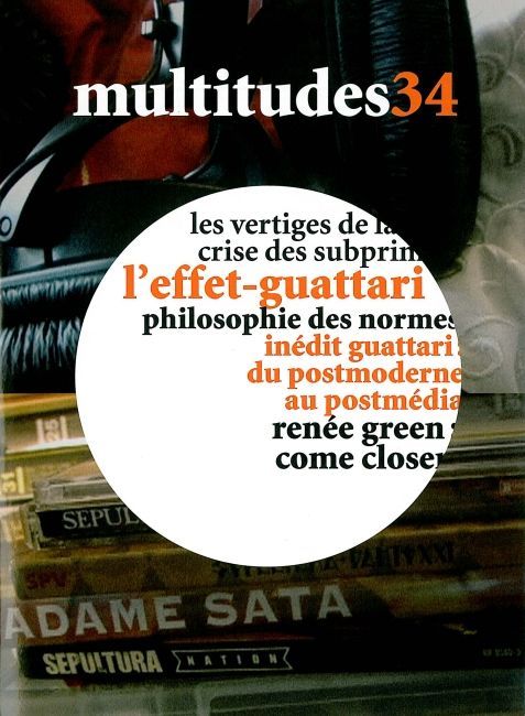 Multitudes N°34 / l'Effet Guatarri