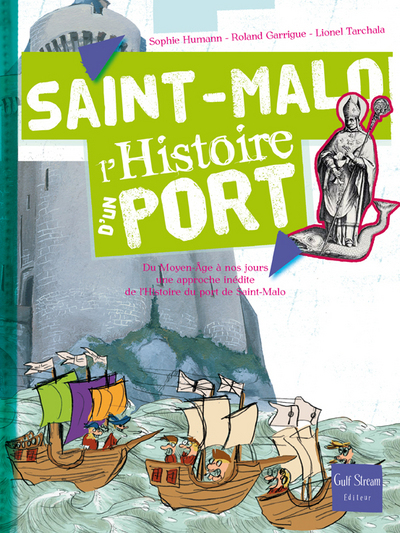 Saint-Malo L'histoire d'un port