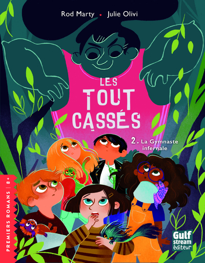 Les Tout-cassés - Tome 2 La Gymnaste infernale
