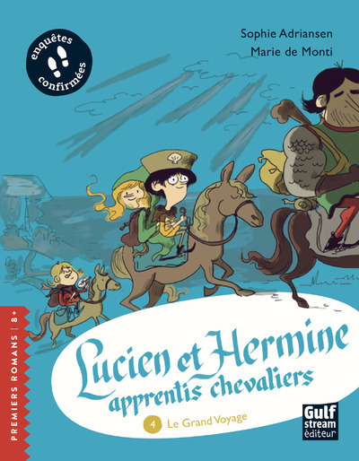 Lucien et Hermine, apprentis chevaliers - Tome 4 Le Grand Voyage