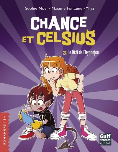 Chance et Celsius - Tome 3 Le Défi de l'hypnojeu