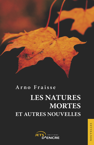 Les Natures mortes et autres nouvelles