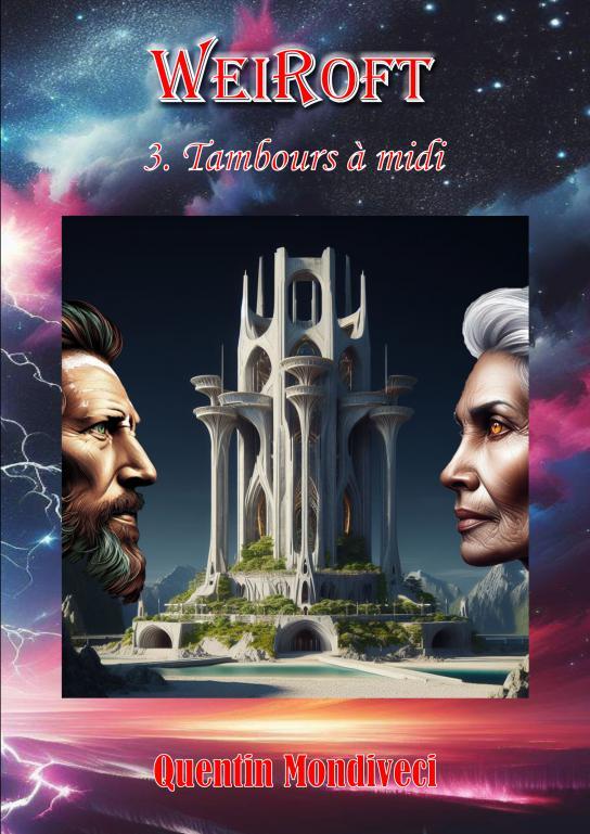 Weiroft - 3. Tambours à midi