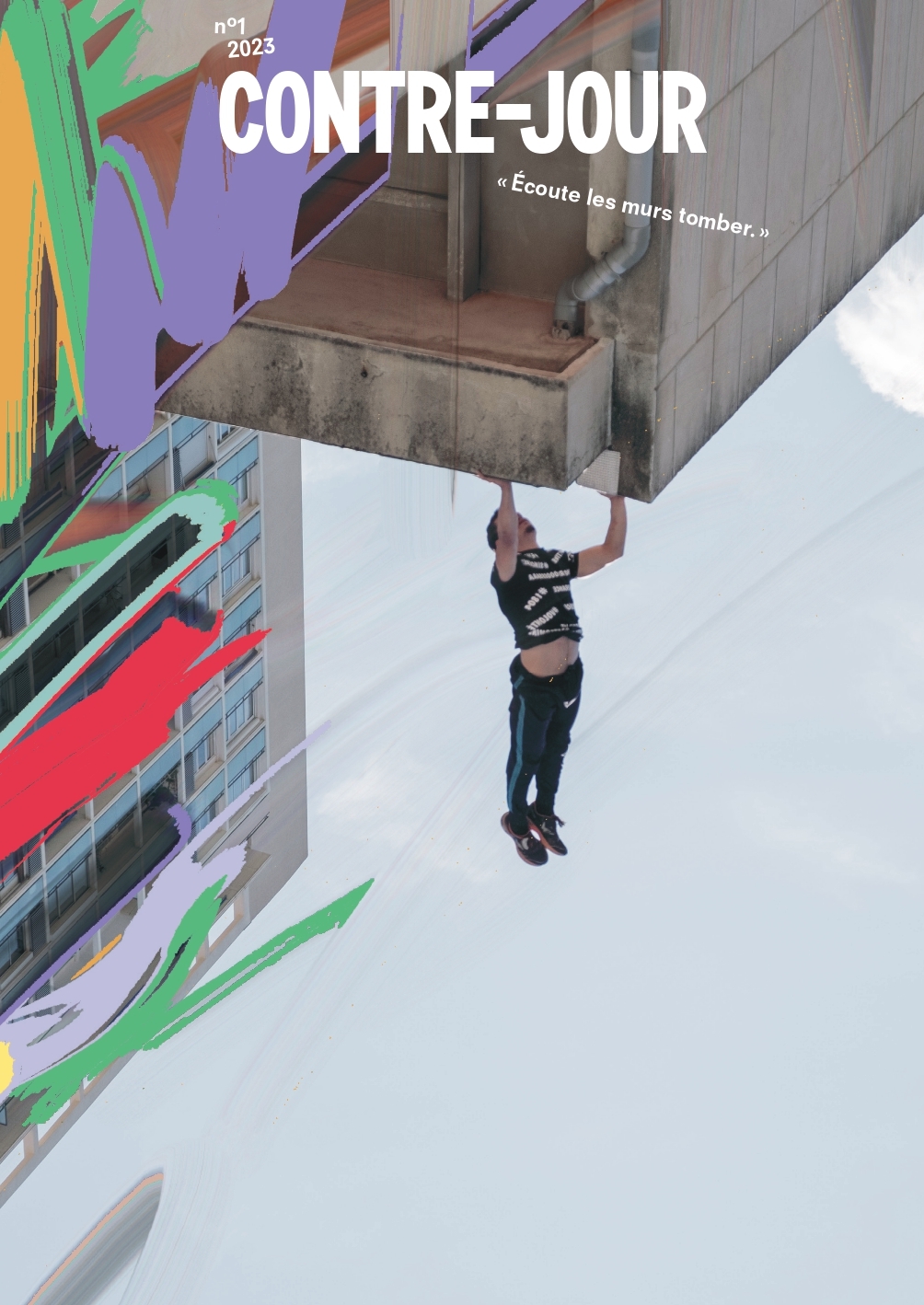 Contre-Jour : N°1 Ecoute les murs tomber - Printemps 2023