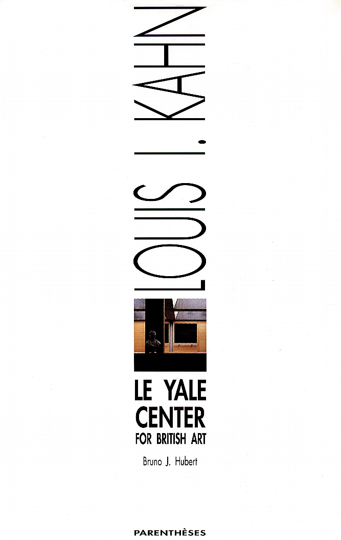 LE YALE CENTER - LOUIS I. KAHN