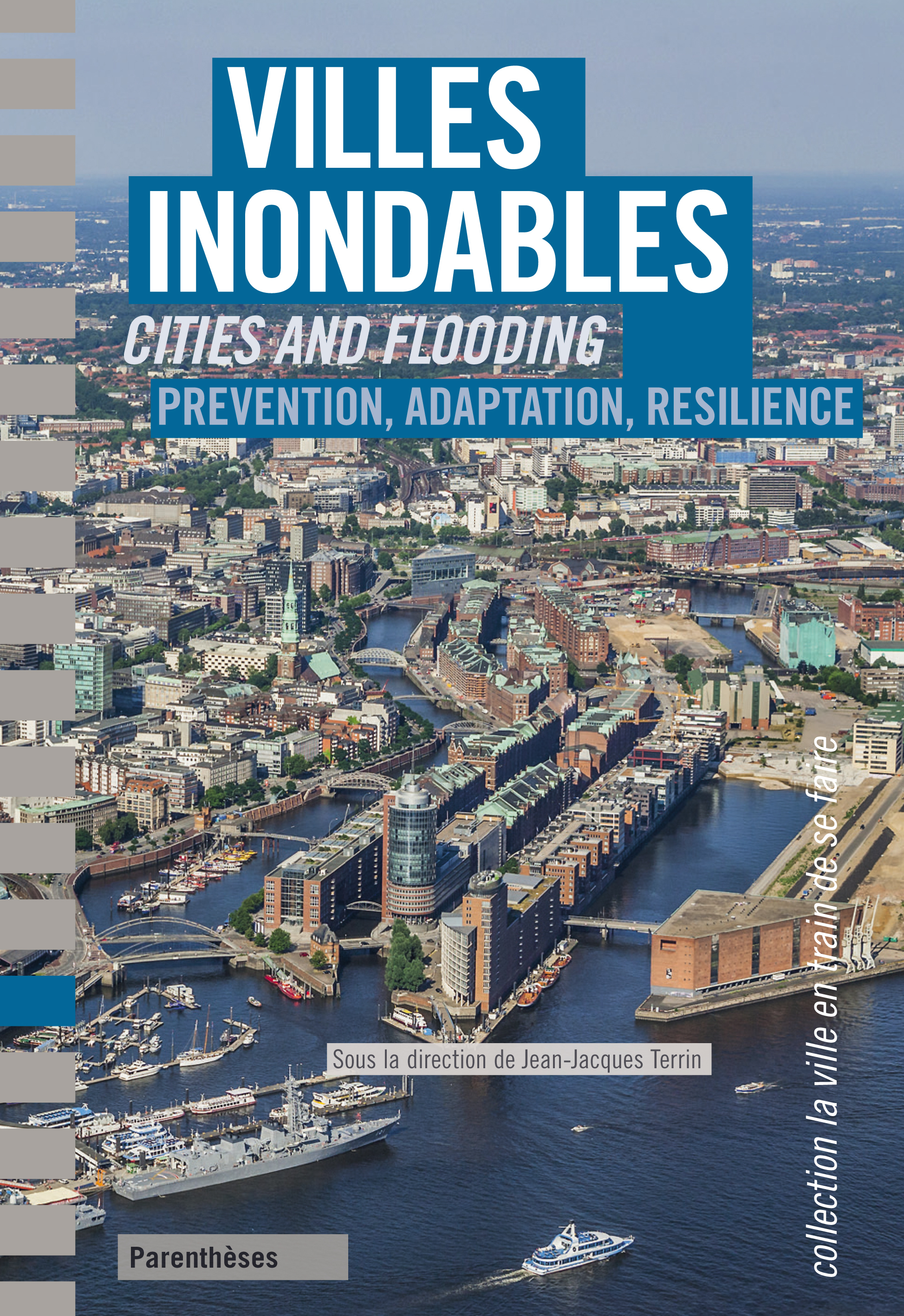 VILLES INONDABLES - PREVENTION, ADAPTATION, RESILIENCE