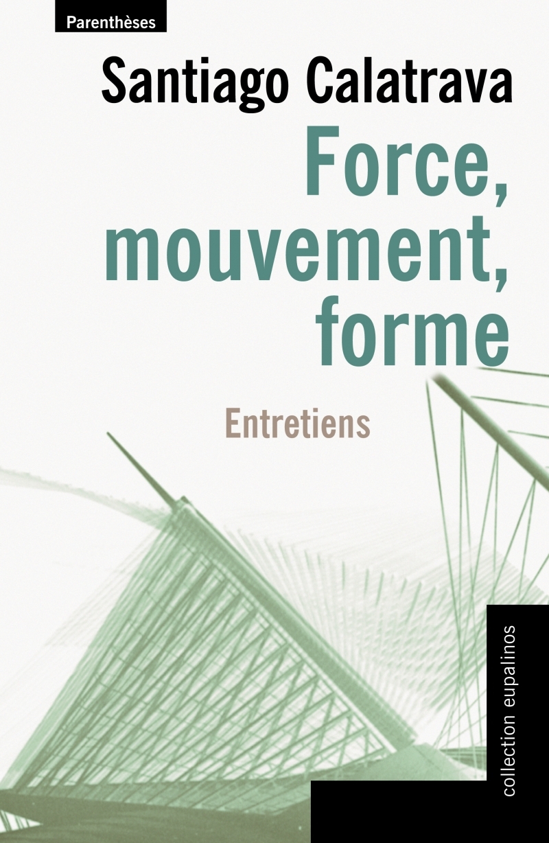 FORCE, MOUVEMENT, FORME - ENTRETIENS