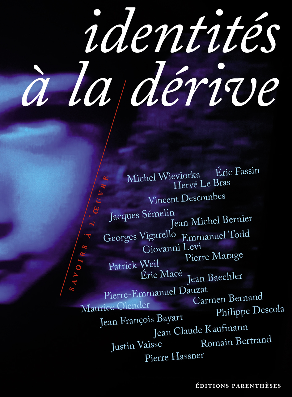 IDENTITES A LA DERIVE