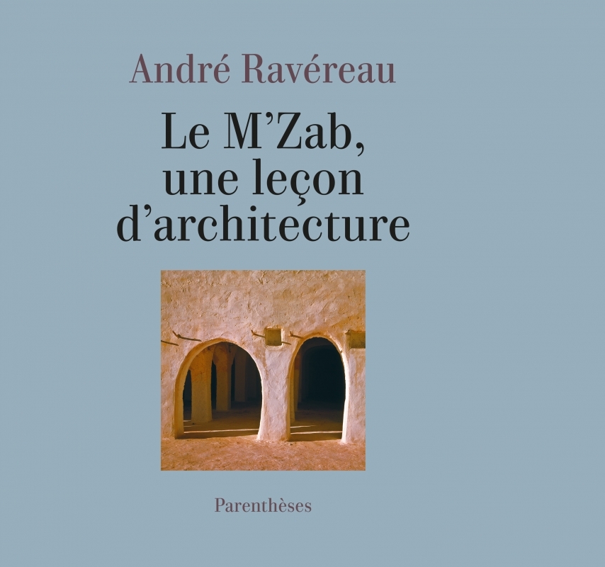 Le M’Zab, une leçon d’architecture