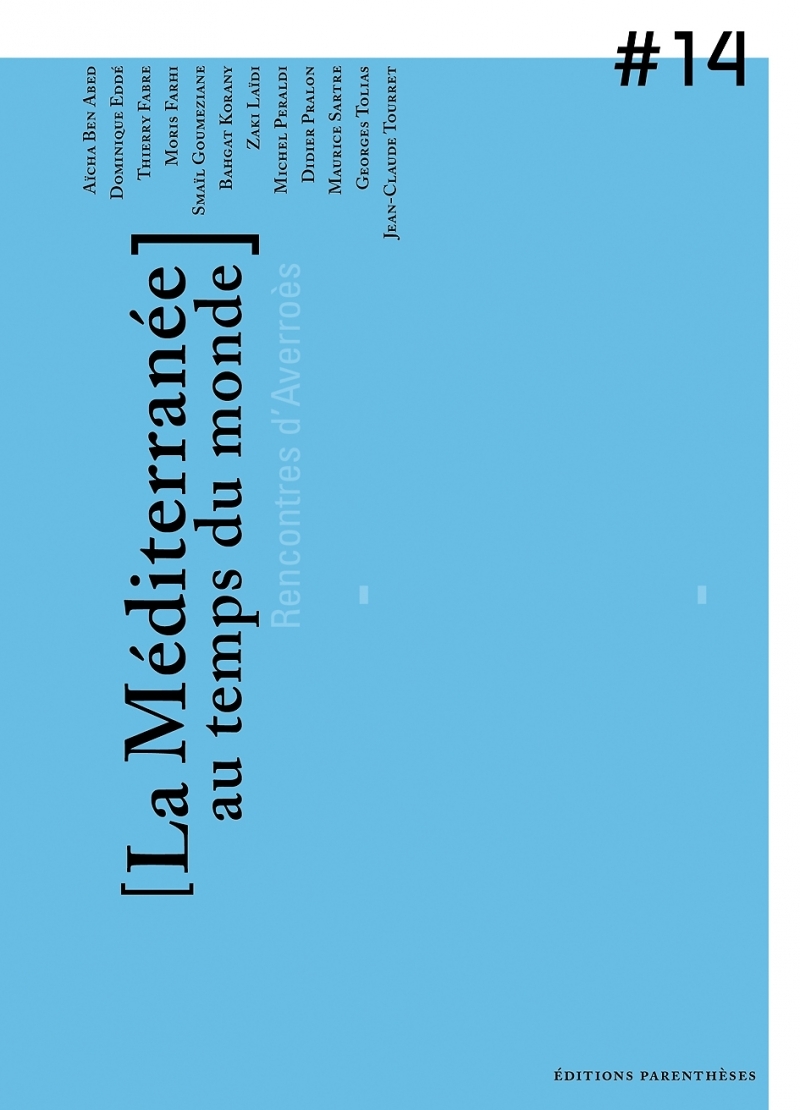 LA MEDITERRANEE AU TEMPS DU MONDE