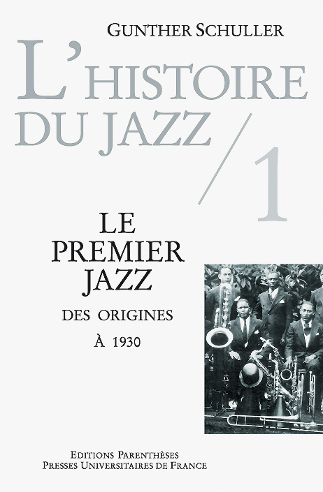 LE HISTOIRE DU JAZZ TOME 1 - PREMIER JAZZ