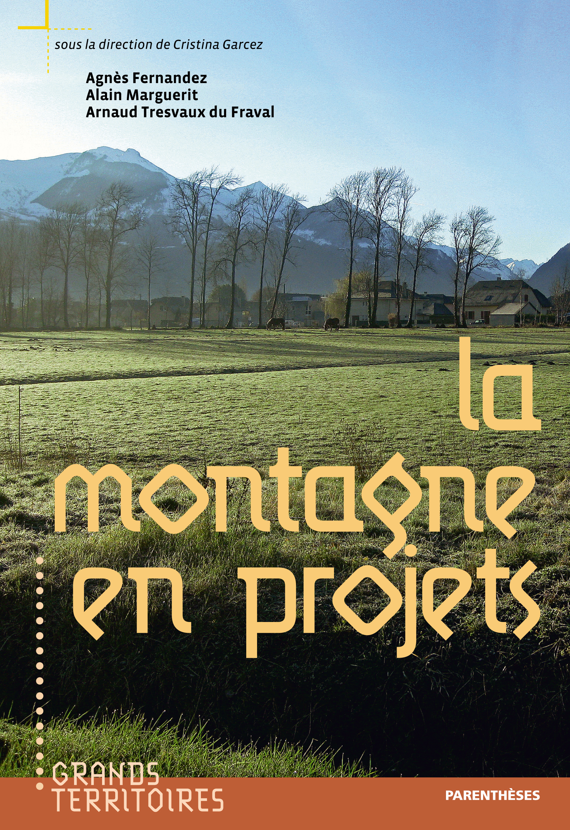LA MONTAGNE EN PROJETS