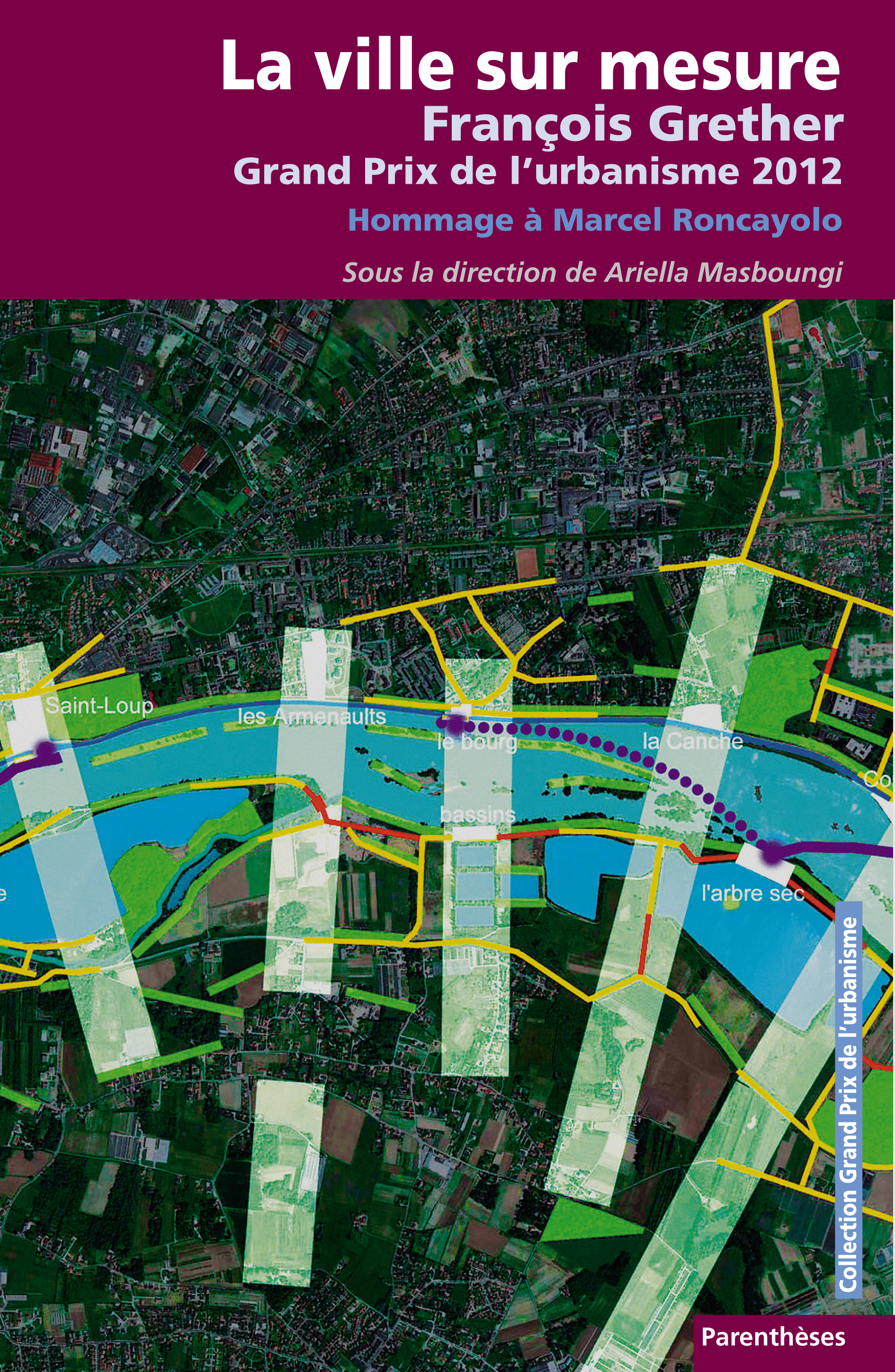 LA VILLE SUR MESURE - FRANCOIS GRETHER