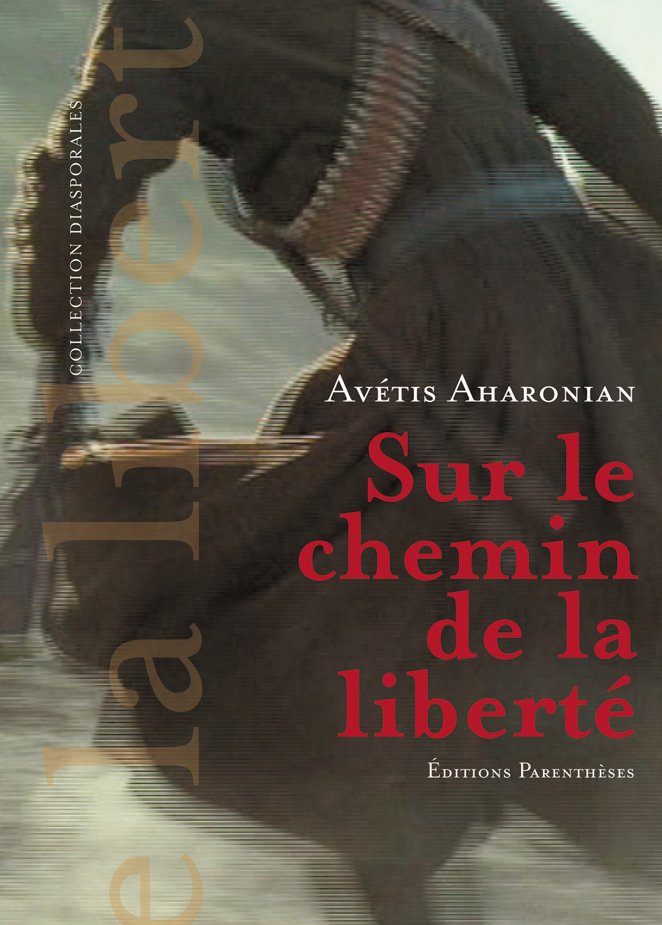 SUR LE CHEMIN DE LA LIBERTE