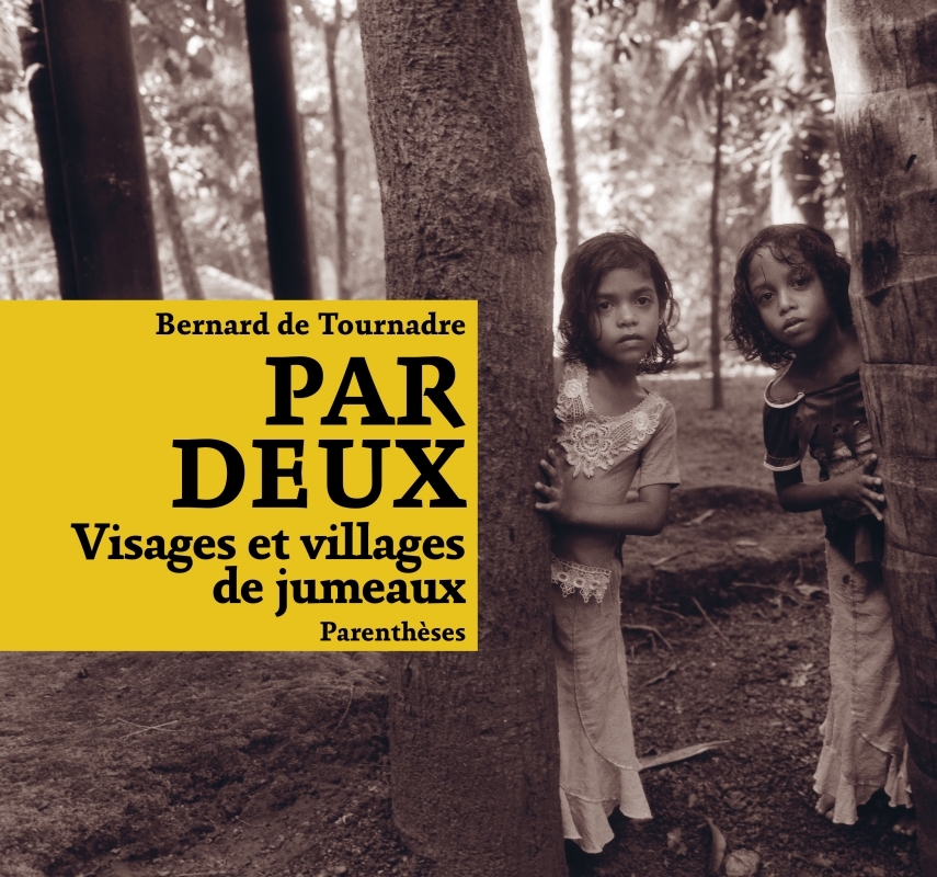 Par deux - Visages et villages de jumeaux