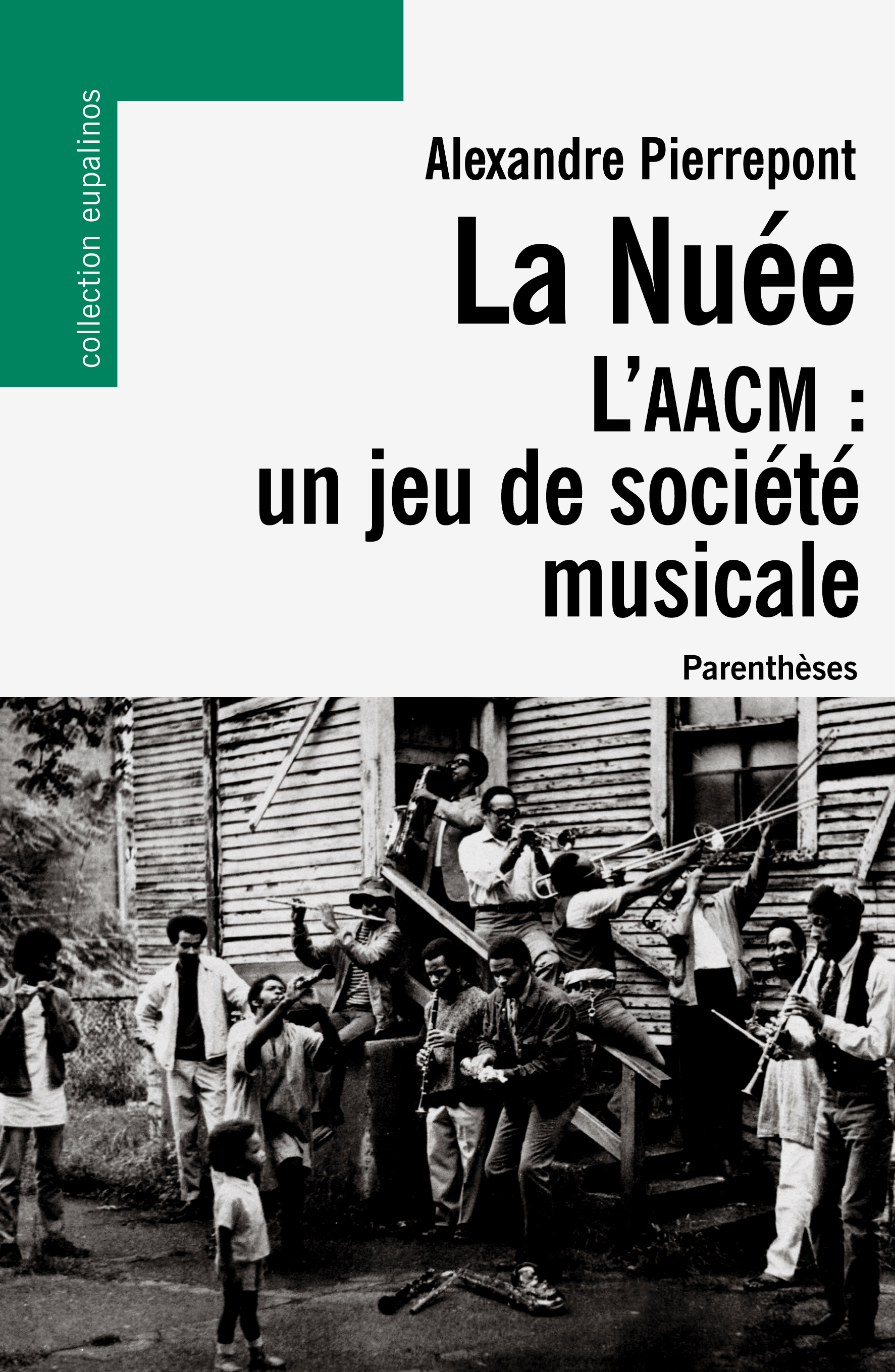 LA NUEE - L'AACM : UN JEU DE SOCIETE MUSICALE